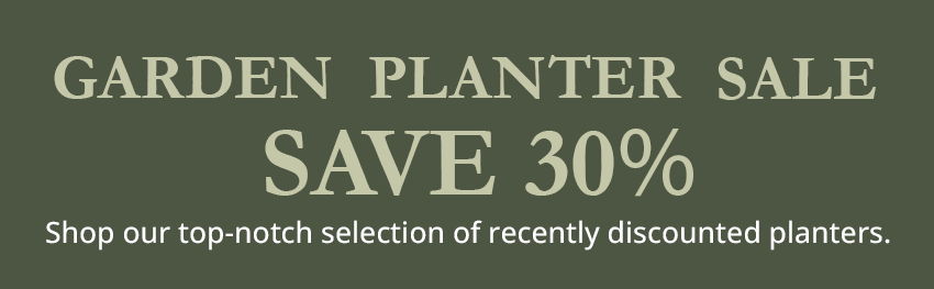 Save 30% off selected Garden Planters